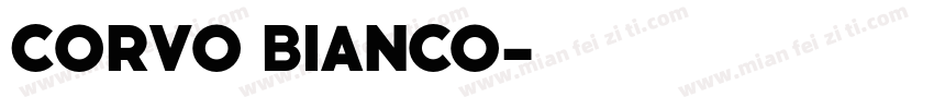 Corvo Bianco字体转换